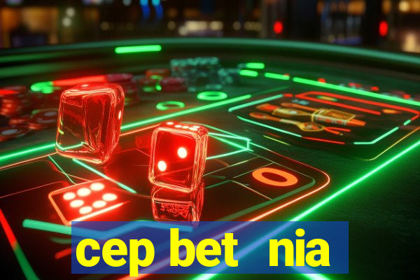 cep bet  nia